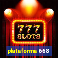 plataforma 668